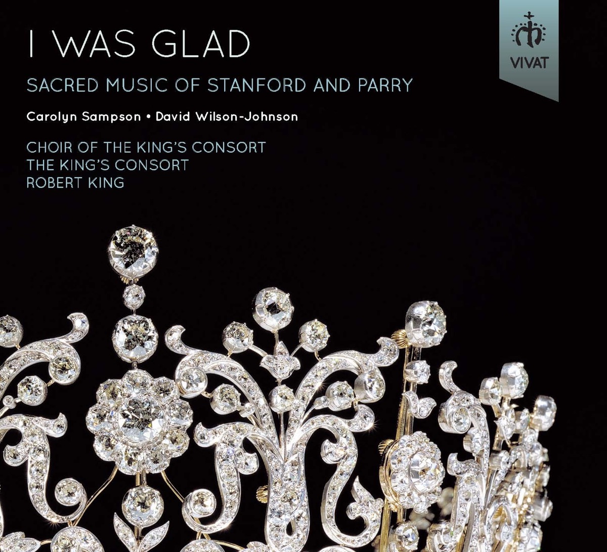 I Was Glad - Sacred Music of Stanford and Parry by The King's Consort & King's Consort Choir album cover