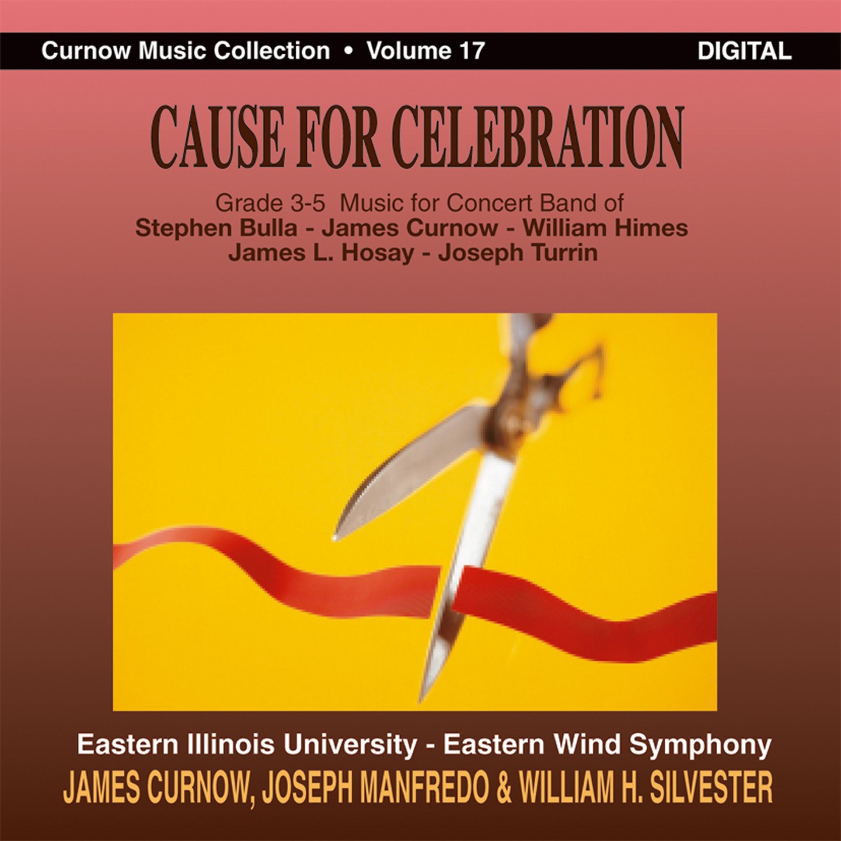Cause for Celebration by Joseph Manfredo, William H. Silvester, Eastern Wind Symphony & Eastern Illinois University Symphonic Wind Ensemble album cover