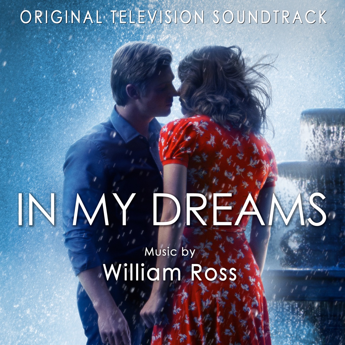 In My Dreams (Original Television Soundtrack) by William Ross album cover
