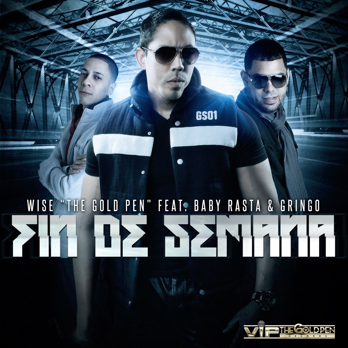 Fin De Semana (feat. Baby Rasta & Gringo) - Single by Wise "The Gold Pen" album cover