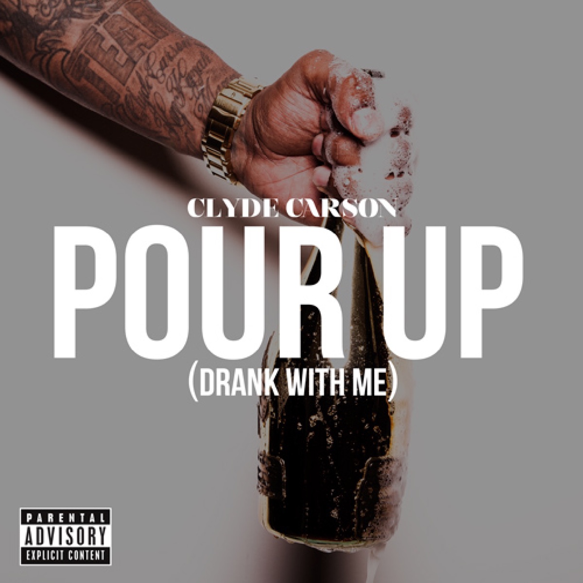 Pour Up (Drank With Me) - Single by Clyde Carson album cover