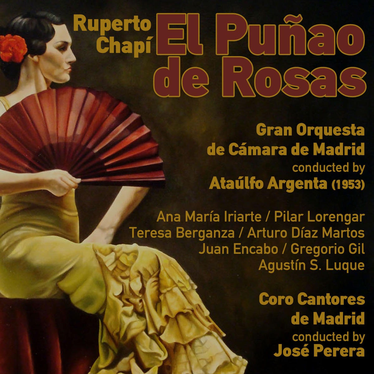 Ruperto Chapí: El Puñao de Rosas [Zarzuela en Un Acto] (1953) - EP by Orquesta de camara de Madrid, Coro Cantores de Madrid, Ataulfo Argenta, José Perera & Ana María Iriarte album cover