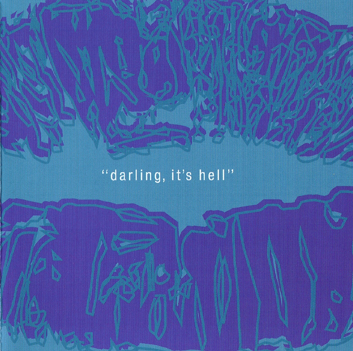 Darling It's Hell by Helen Medlyn & Penny Dodd album cover