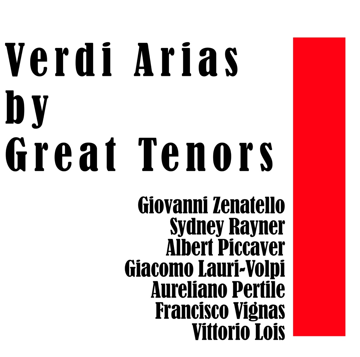 Verdi Arias By Great Tenors by Giovanni Zenatello, Sydney Rayner, Albert Piccaver, Giacomo Lauri-Volpi, Aureliano Pertile, Francisco Vignas & Vittorio Lois album cover