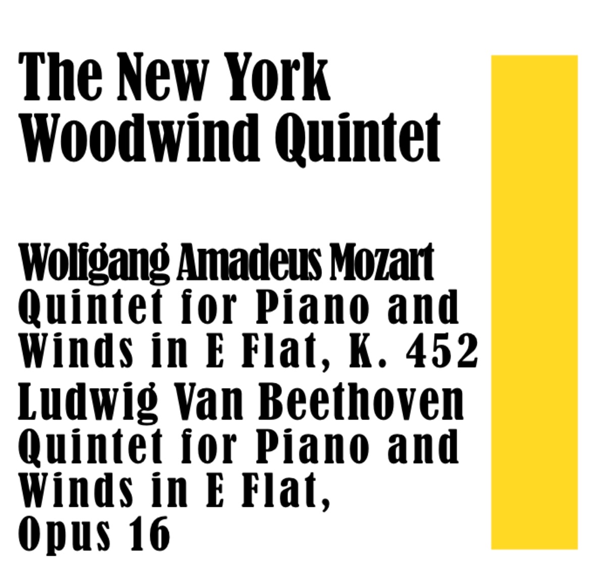 The New York Woodwind Quintet: Mozart: Quintet for Piano and Winds in E Flat, K. 452 / Beethoven: Quintet for Piano and Winds in E Flat, Opus 16 by The New York Woodwind Quintet, Jerome Roth, David Glazer, Arthur Weisberg & Frank Glazer album cover