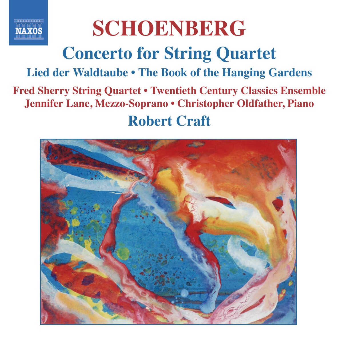 Schoenberg, Vol. 2 by Twentieth Century Classics Ensemble, Fred Sherry String Quartet, Robert Craft, Christopher Oldfather, Jennifer Lane & Arnold Schoenberg album cover