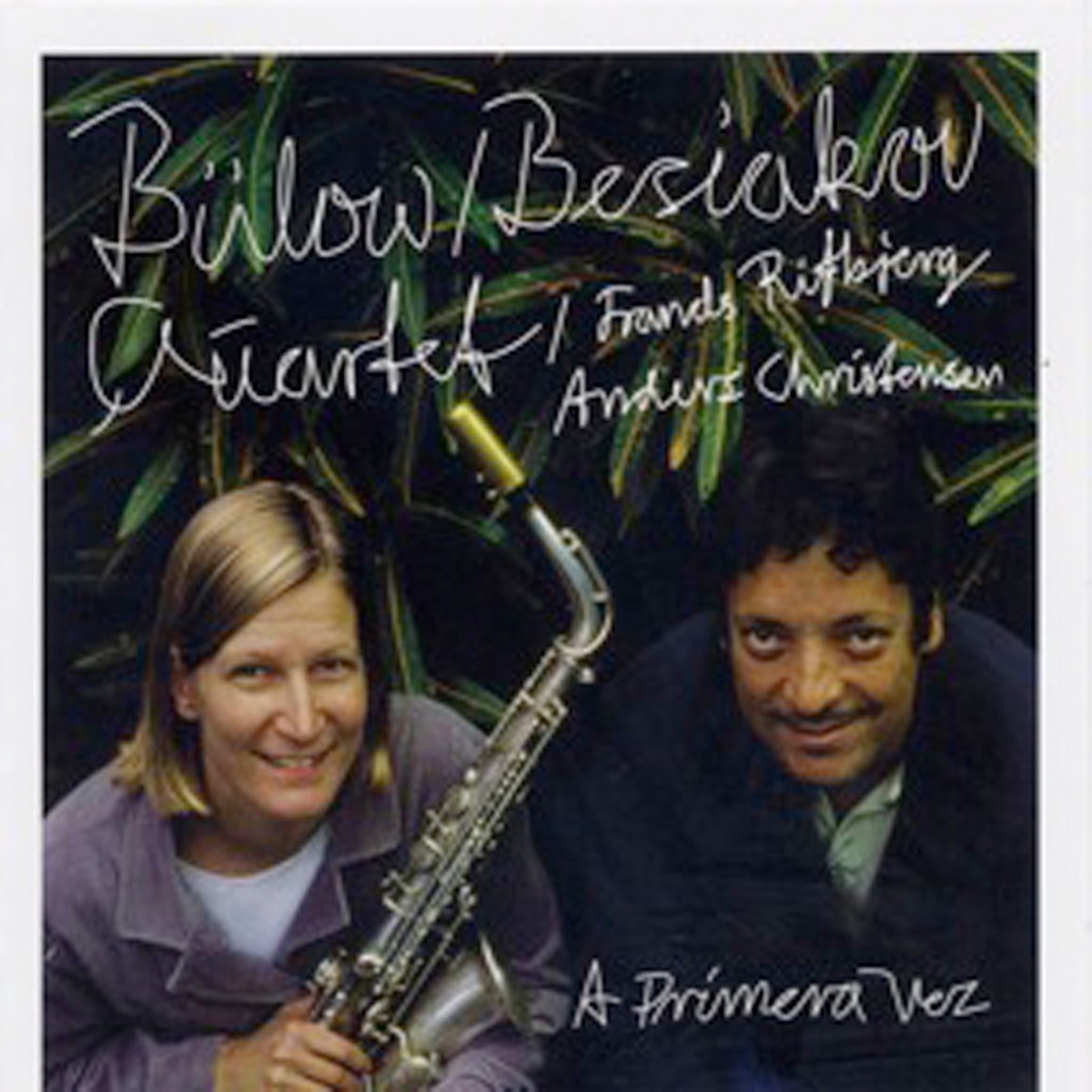 A Primera Vez (feat. Ben Besiakov) by Christina Von Bülow album cover