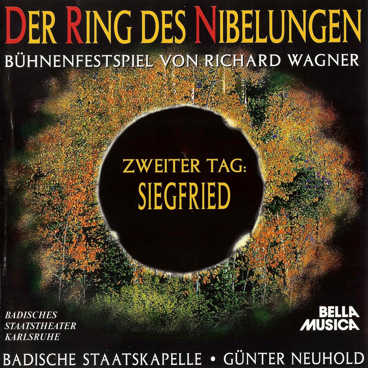 Wagner: Der Ring des Nibelungen, zweiter Tag - Siegfried by Badische Staatskapelle & Günter Neuhold album cover
