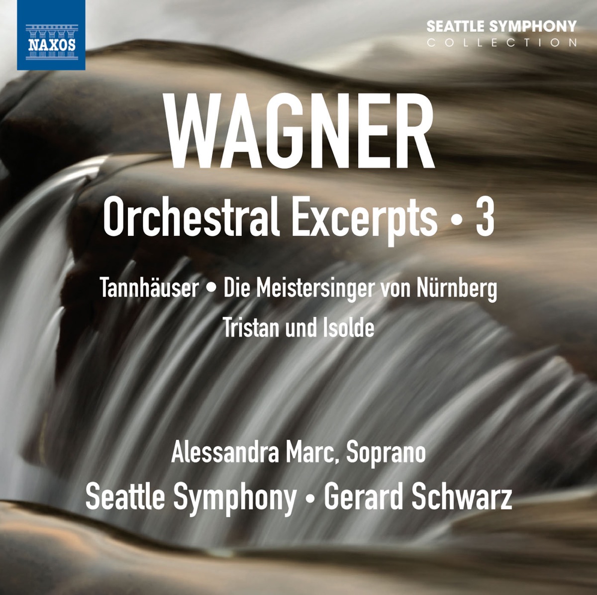 Wagner: Orchestral Excerpts, Vol. 3 by Gerard Schwarz, Seattle Symphony & Alessandra Marc album cover