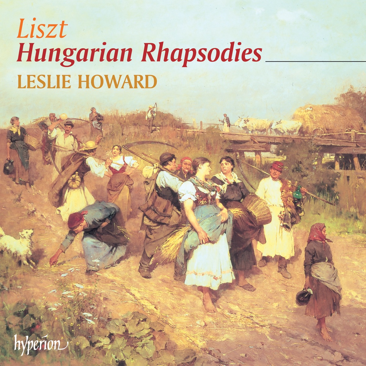 Liszt: The Complete Music for Solo Piano, Vol. 57 – Hungarian Rhapsodies by Leslie Howard album cover