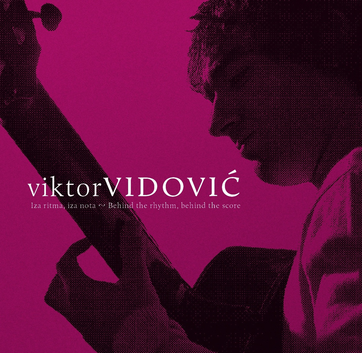 Iza Ritma, Iza Nota (Behind the Rhythm, Behind the Score) by Viktor Vidović, Ana Vidović, Berislav Blazevic & Matija Dedić album cover