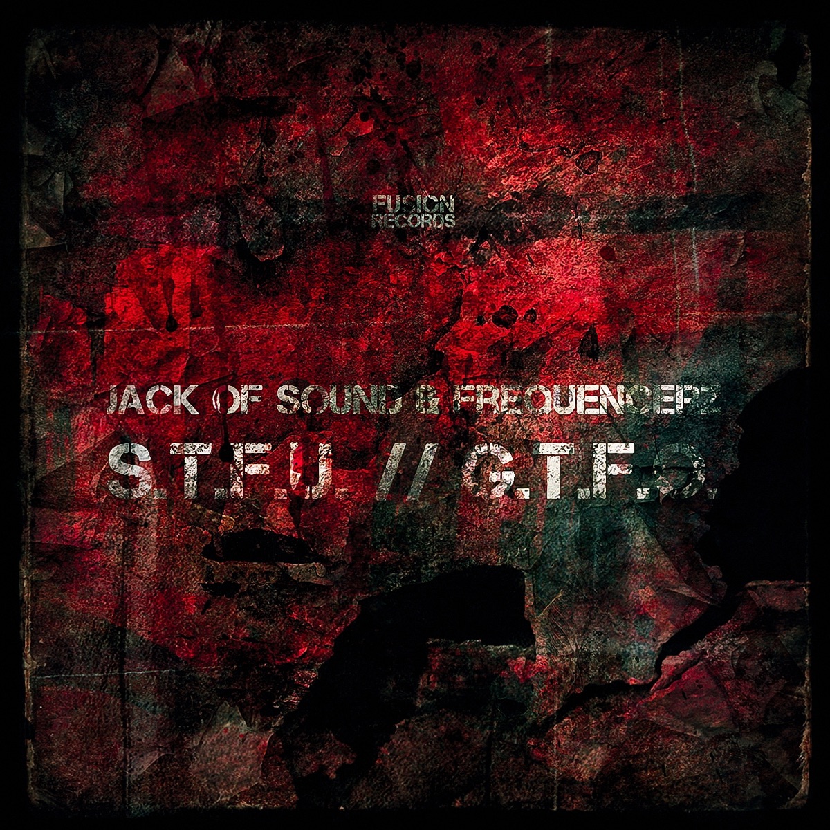 S.T.F.U. / G.T.F.O. - Ep by Jack of Sound & Frequencerz album cover