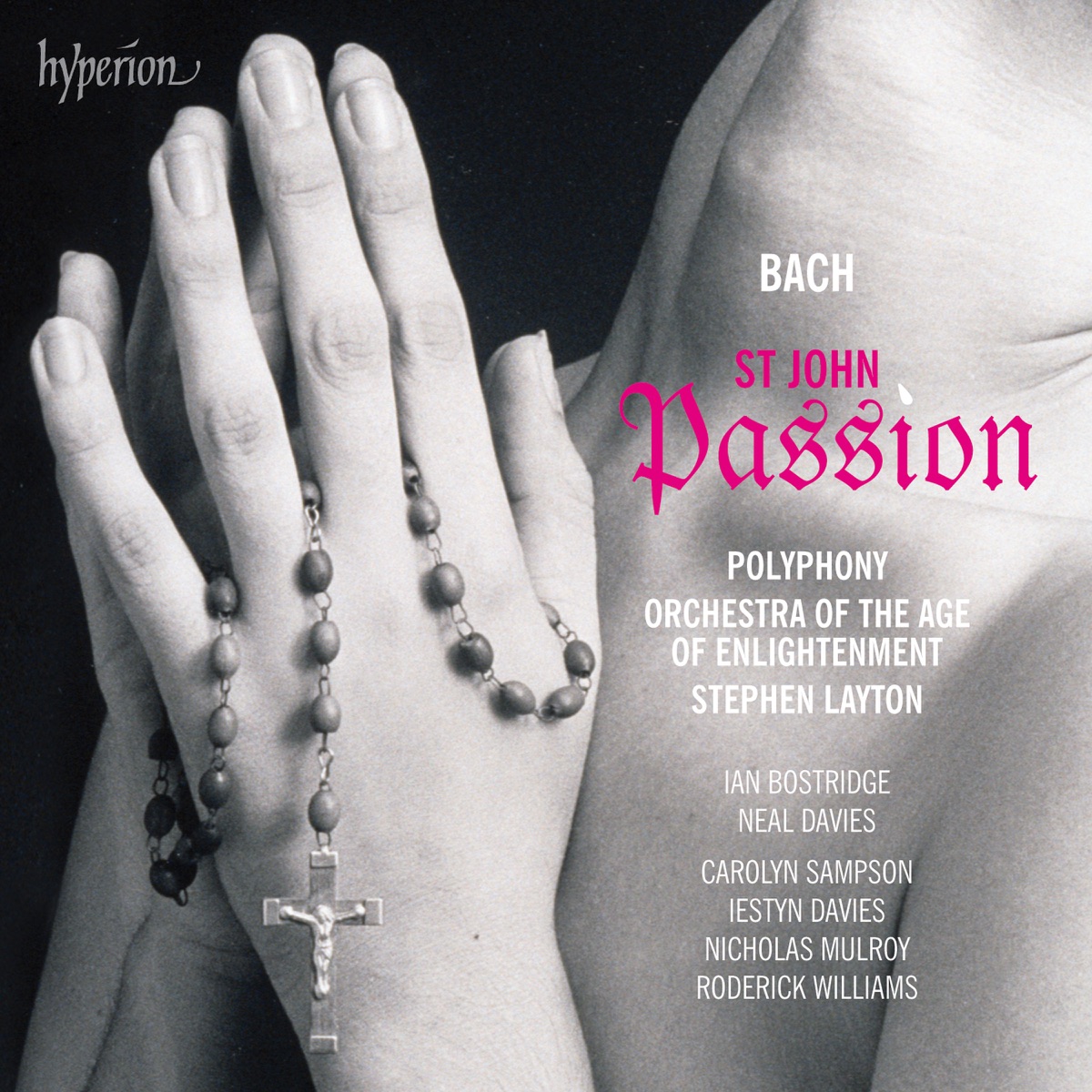 Bach: St John Passion by Orchestra of the Age of Enlightenment, Stephen Layton & Polyphony album cover