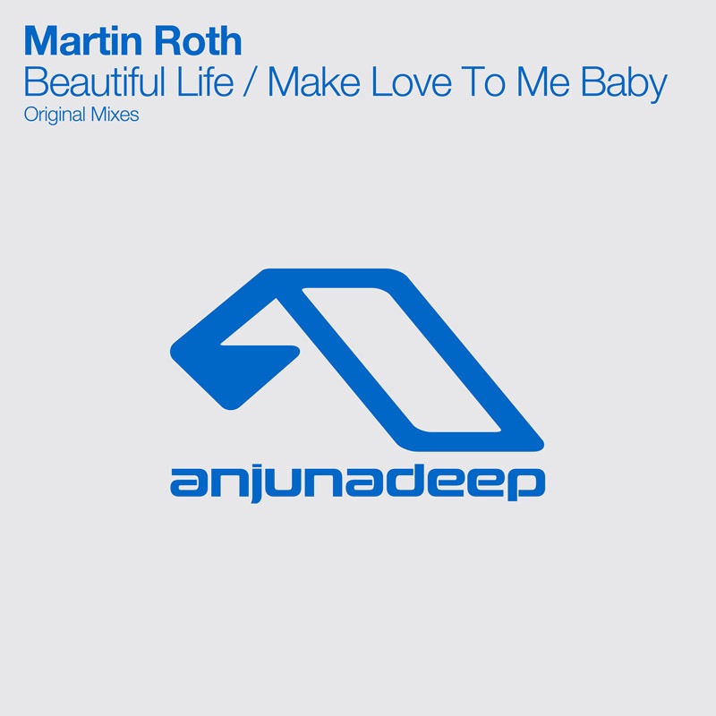 Beautiful Life / Make Love To Me Baby - Single by Martin Roth album cover