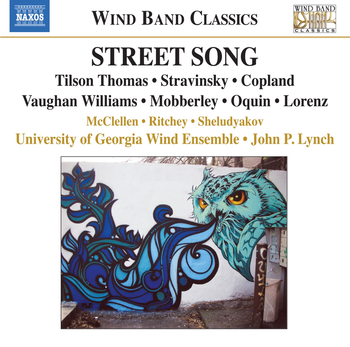 Street Song by D. Ray McClellen, University of Georgia Wind Ensemble, John P. Lynch, Ellen Ritchey & Anatoly Sheludyakov album cover