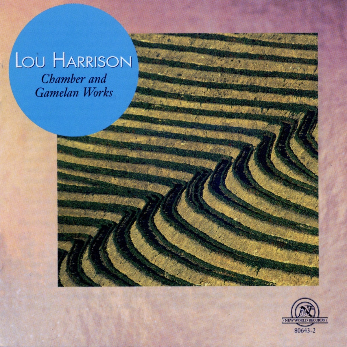 Lou Harrison: Chamber & Gamelan Works by Gamelan Sekar Kembar, Kronos Quartet, Manhattan Percussion Ensemble & Paul Price album cover