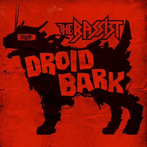 Droid Bark - Single by The Bassist album cover