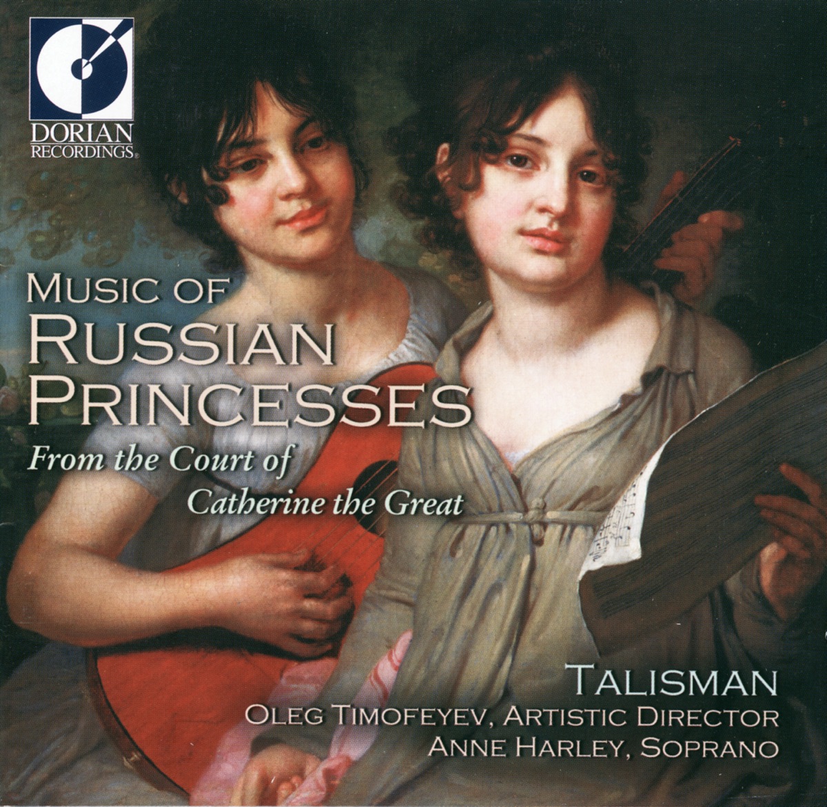 Classical Music (18Th Century Russian) - Licoschin, C. De - Kourakine, N. - Golovina, V.N. (Music of Russian Princesses) by Talisman, Anne Harley, Irina Rees & Oleg Timofeyev album cover