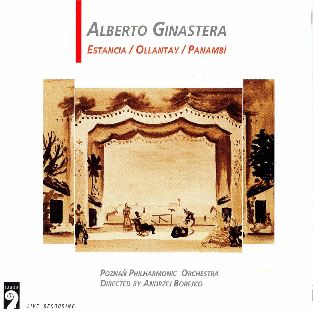 Alberto Ginastera: Estancia / Ollantay / Panambi by Poznań Philharmonic & Andrzej Borejko album cover