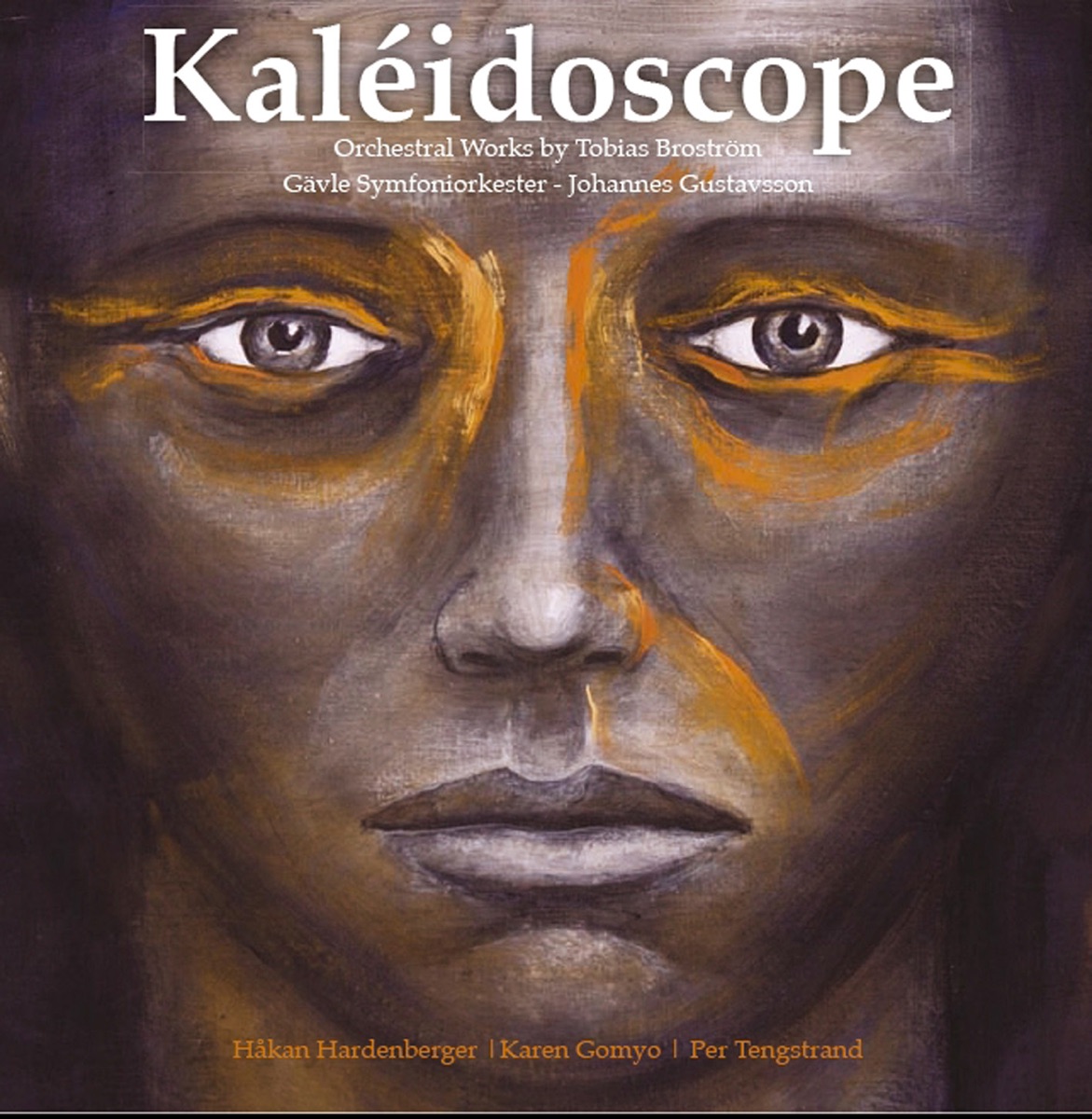 Kaleidoscope by Gävle Symphony Orchestra, Per Tengstrand, Johannes Gustavsson, Karen Gomyo & Håkan Hardenberger album cover