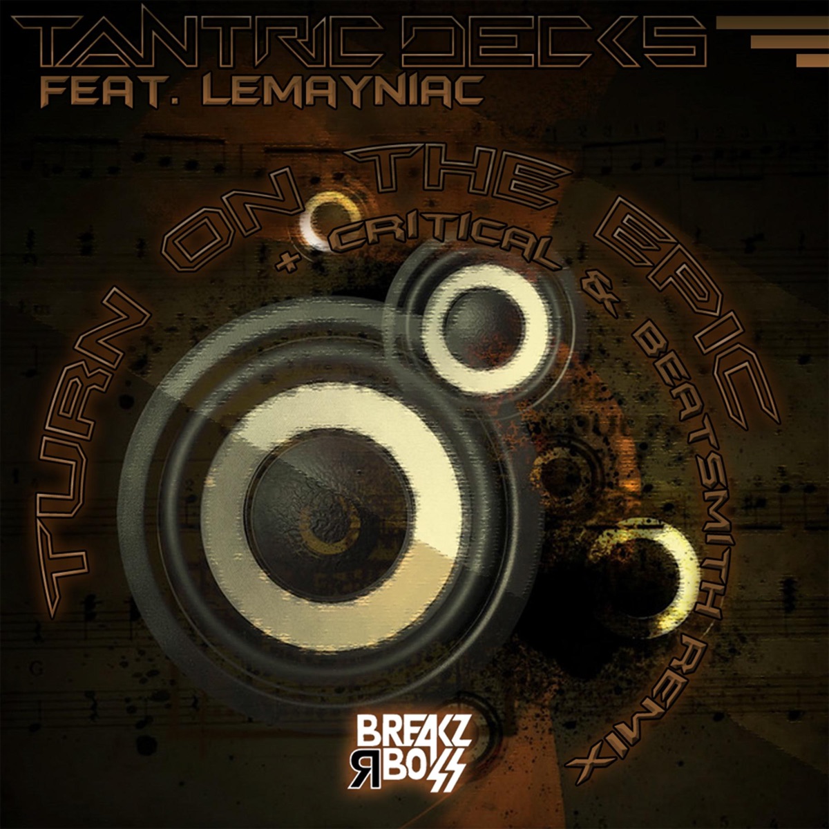 Turn On the Epic (feat. Lemayniac ) (feat. Lemayniac ) - Single by Tantric Decks album cover