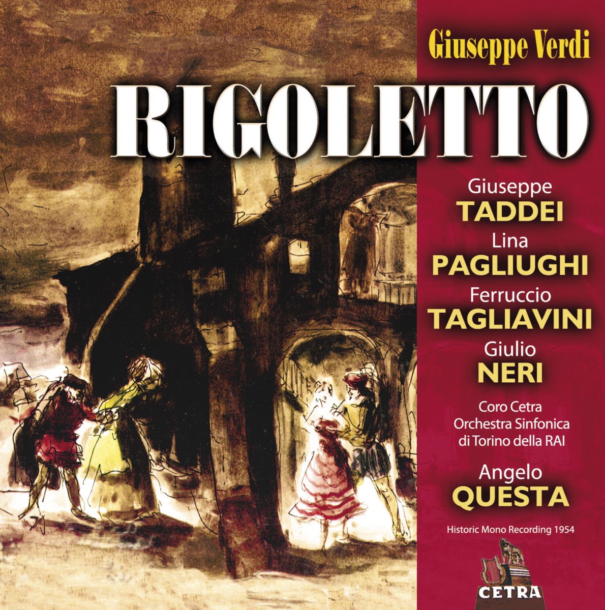 Cetra Verdi Collection: Rigoletto by Alberto Albertini, Angelo Questa, Antonio Zerbini, Coro Cetra, Ferruccio Tagliavini, Giulio Mogliotti, Giulio Neri, Giuseppe Taddei, Ines Marietti, Irma Colasanti, Lina Pagliughi, Mario Giacobini, Mario Zorgniotti, Orchestra Sinfonica di Torino della RAI, Tilde Fiorio & Tommaso Soley album cover