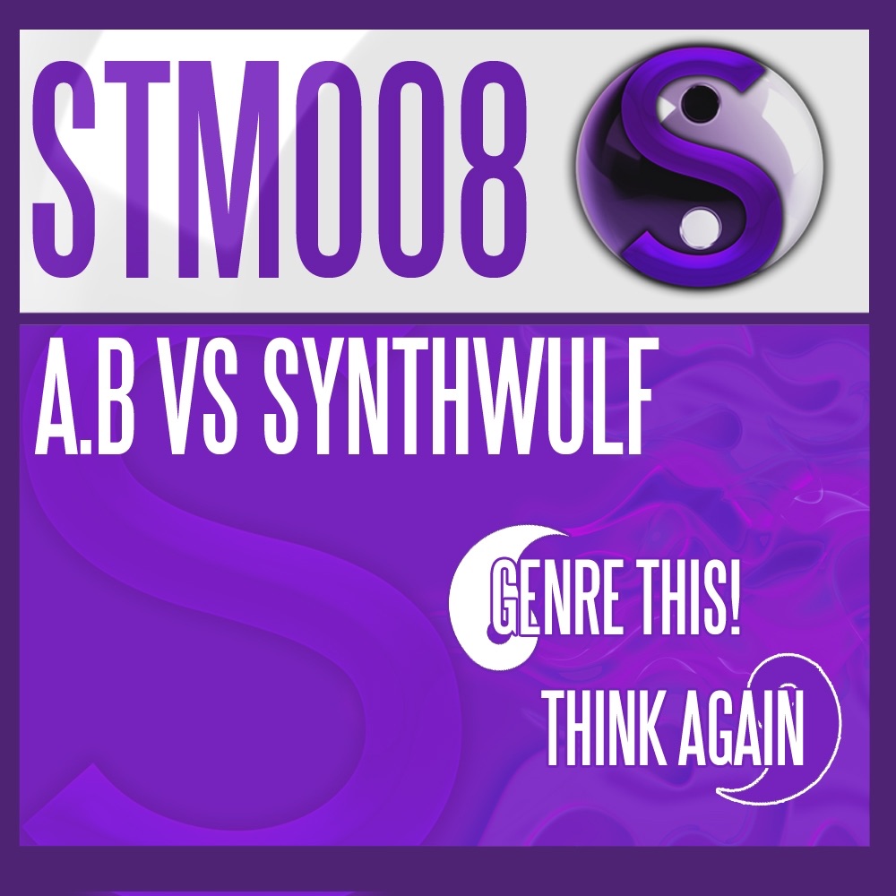 Genre This! / Think Again (A.B vs. SynthWulf) - Single by A.B & SynthWulf album cover