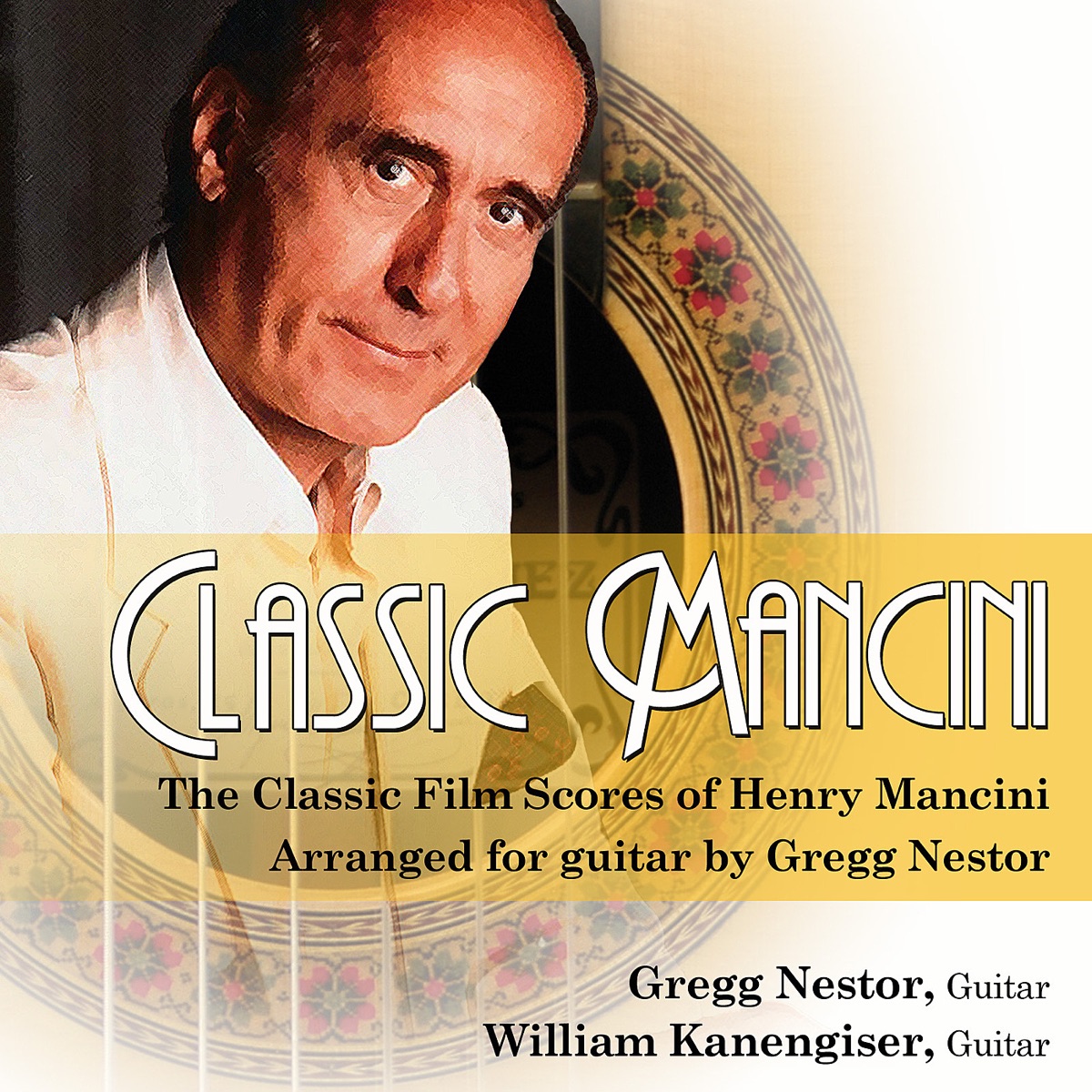 Classic Mancini - The Classic Film Scores of Henry Mancini by Gregg Nestor & William Kanengiser album cover