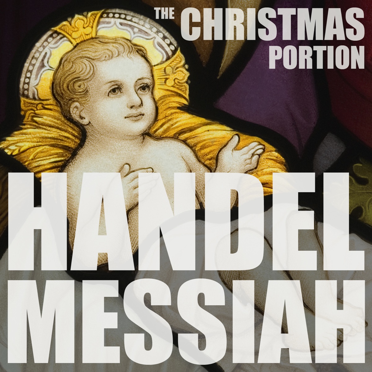 Handel: Messiah, HWV 56, The Christmas Portion, Highlights including the Hallelujah Chorus, Comfort Ye, and More by Royal Philharmonic Orchestra & Sir Thomas Beecham album cover