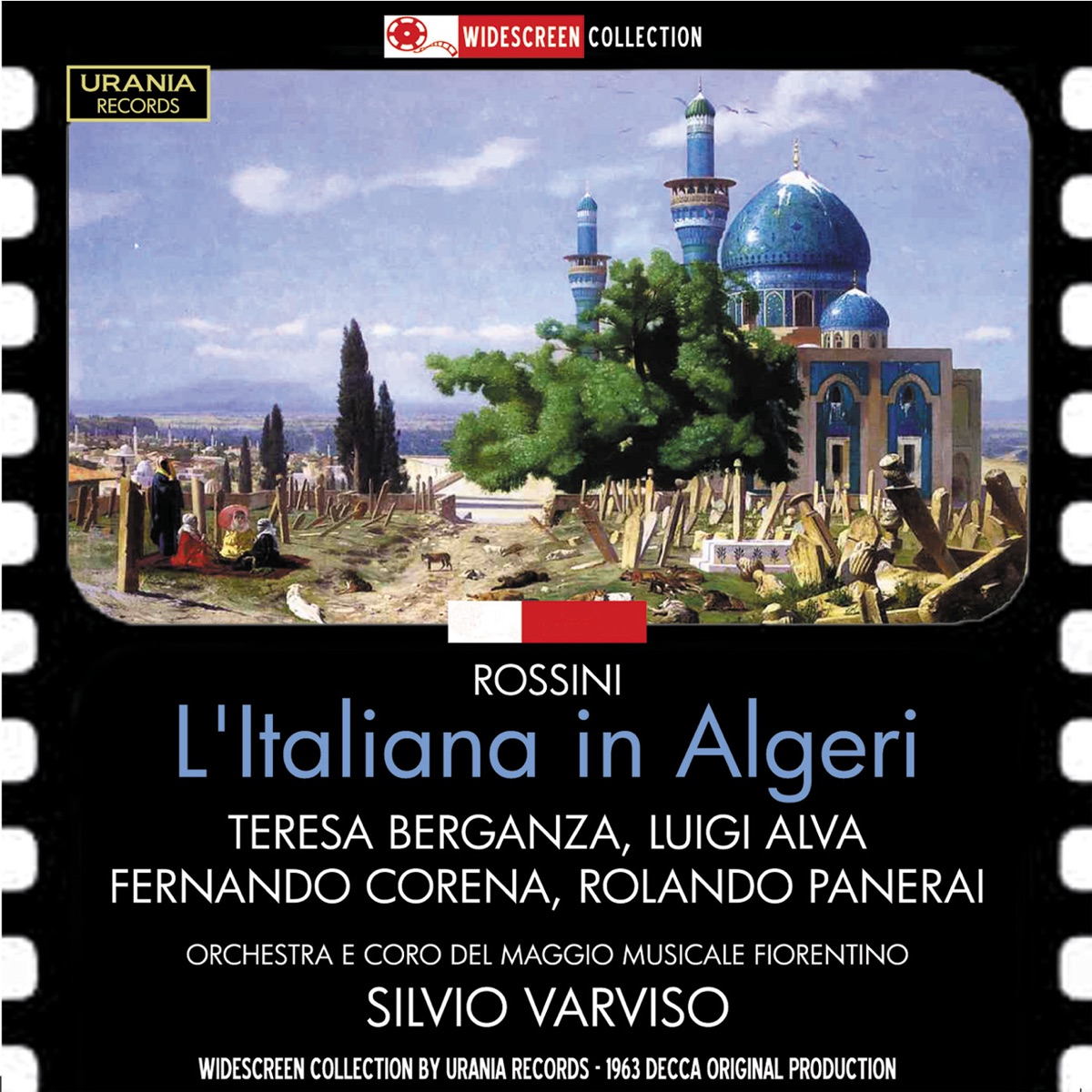 Rossini: L'Italiana in Algeri by Coro del Maggio Musicale Fiorentino, Paolo Montarsolo, Orchestra del Maggio Musicale Fiorentino, Silvio Varviso, Luigi Alva, Teresa Berganza, Fernando Corena, Miti Truccato Pace, Rolando Panerai & Giuliana Tavolaccini album cover