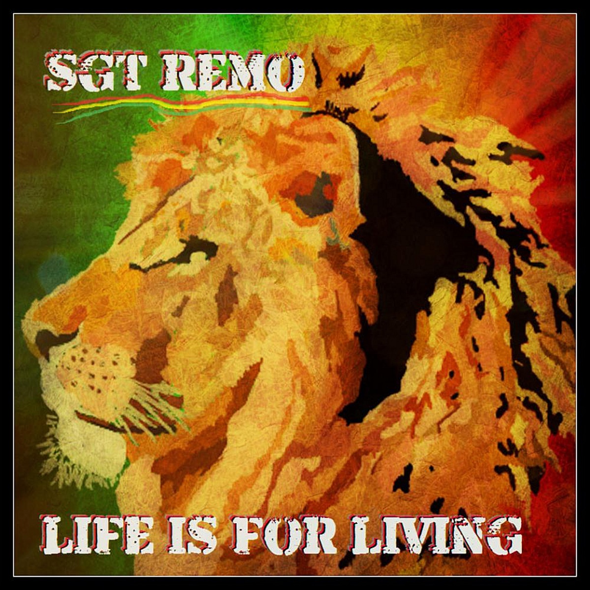 Life Is for Living - EP by Sgt. Remo album cover