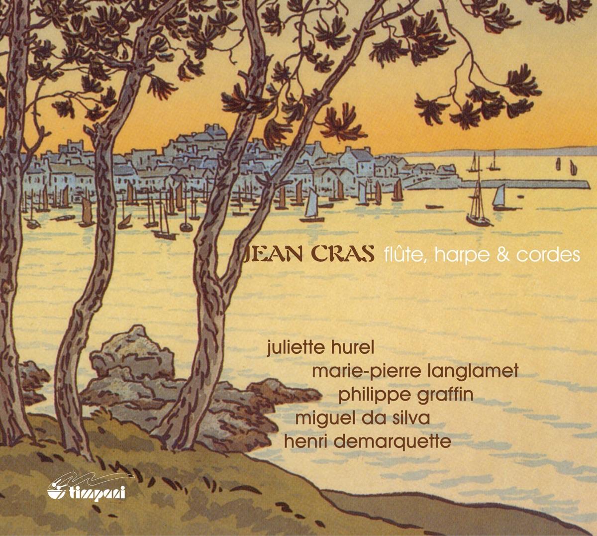 Cras: Flute, harpe et cordes by Miguel Da Silva, Henri Demarquette, Philippe Graffin, Marie-Pierre Langlamet & Juliette Hurel album cover
