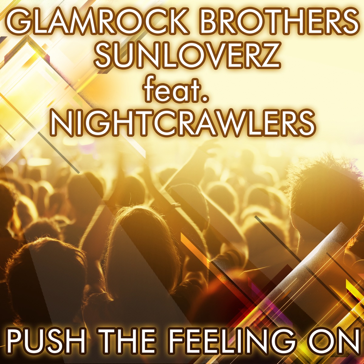 Push the Feeling On 2K12 (Remixes) [feat. Nightcrawlers] - EP by Glamrock Brothers & Sunloverz album cover
