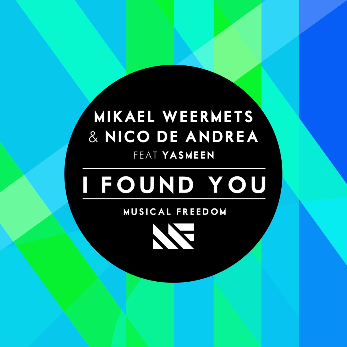 I Found You - Single by Mikael Weermets & Nico de Andrea album cover