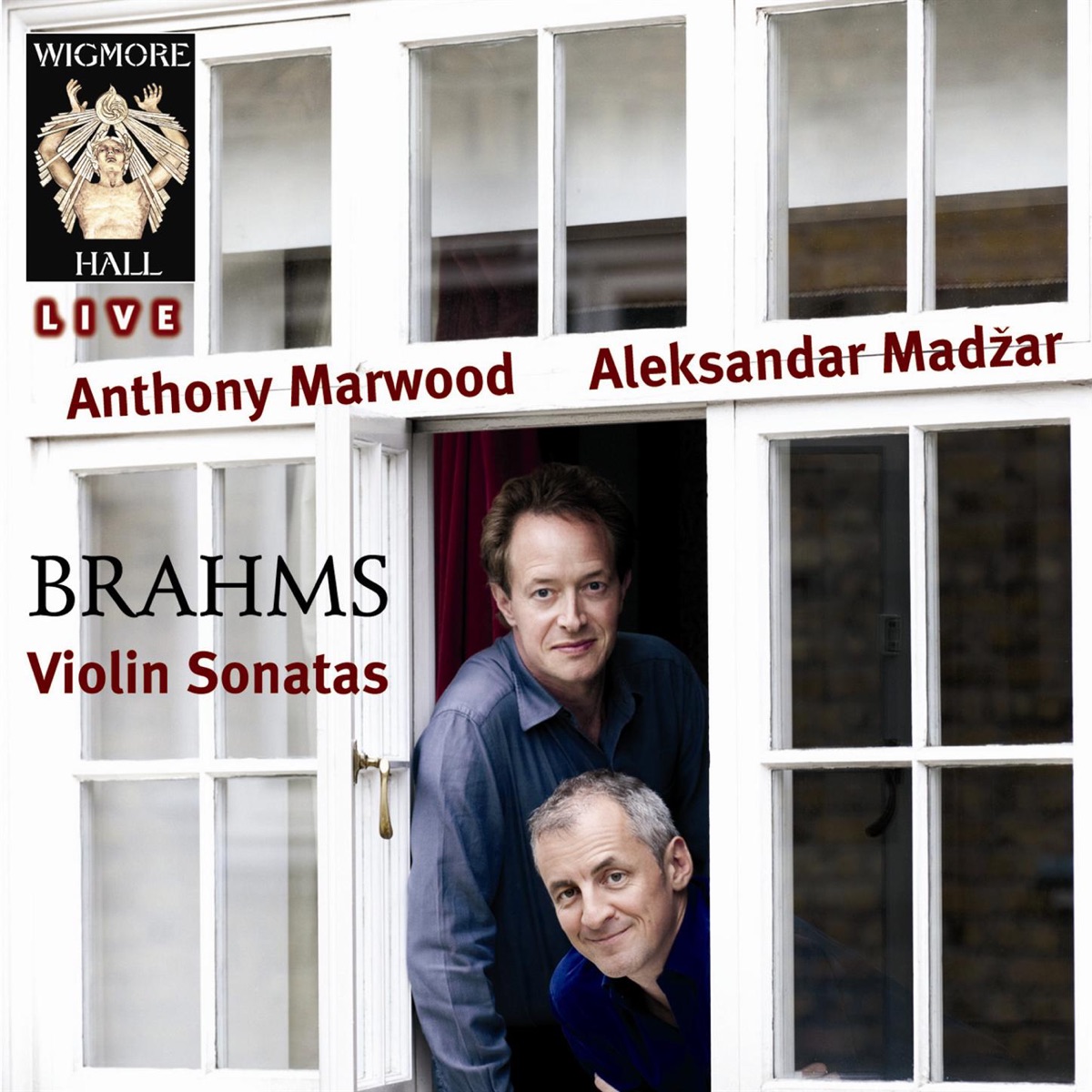 Brahms: Violin Sonatas by Anthony Marwood & Aleksandar Madzar album cover