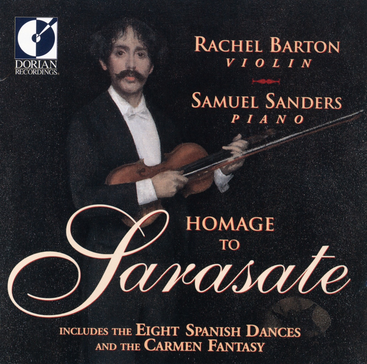 Sarasate, P.: Spanish Dances - Serenade Andalouse - Miramar - Introduction and Tarantella - Muiniera (Homage To Pablo De Sarasate) by Samuel Sanders & Rachel Barton Pine album cover