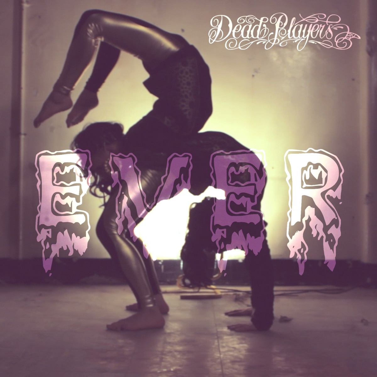 Ever - Single by Dead Players album cover