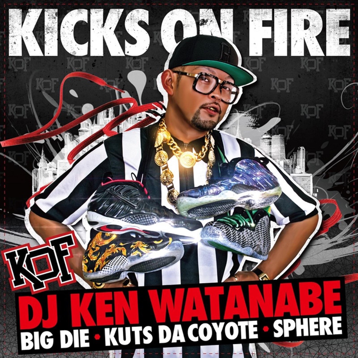 KICKS ON FIRE (feat. BIG D.I.E., KUTS DA COYOTE & SPHERE of INFLUENCE) - Single by DJ Ken Watanabe album cover