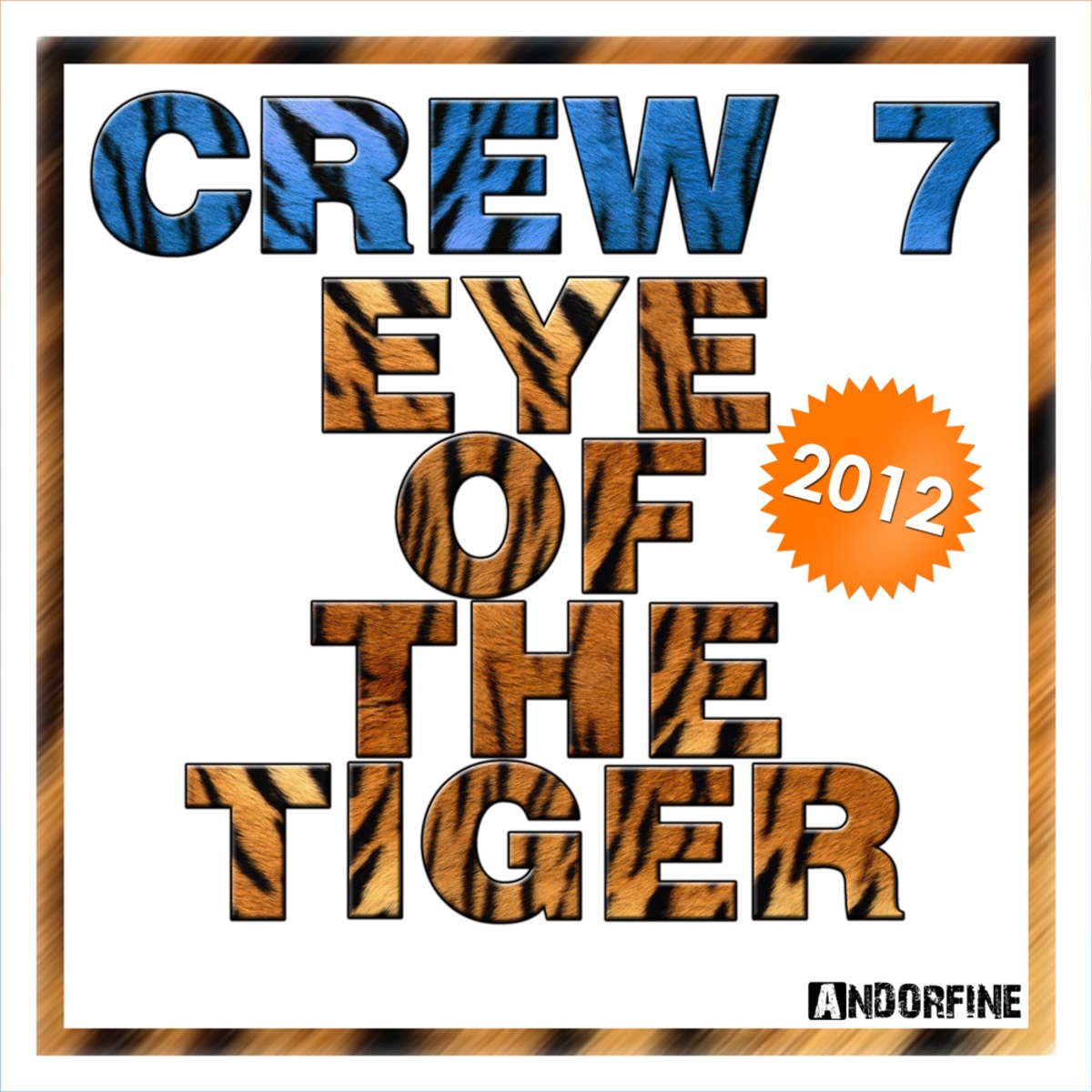 Eye of the Tiger 2012 by Crew 7 album cover