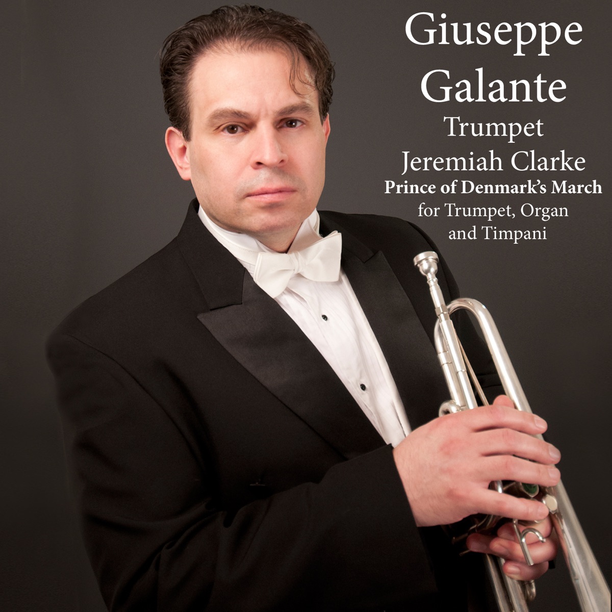 Jeremiah Clarke - Prince of Denmark's March for Trumpet, Organ and Timpani - Single by Giuseppe Galante album cover