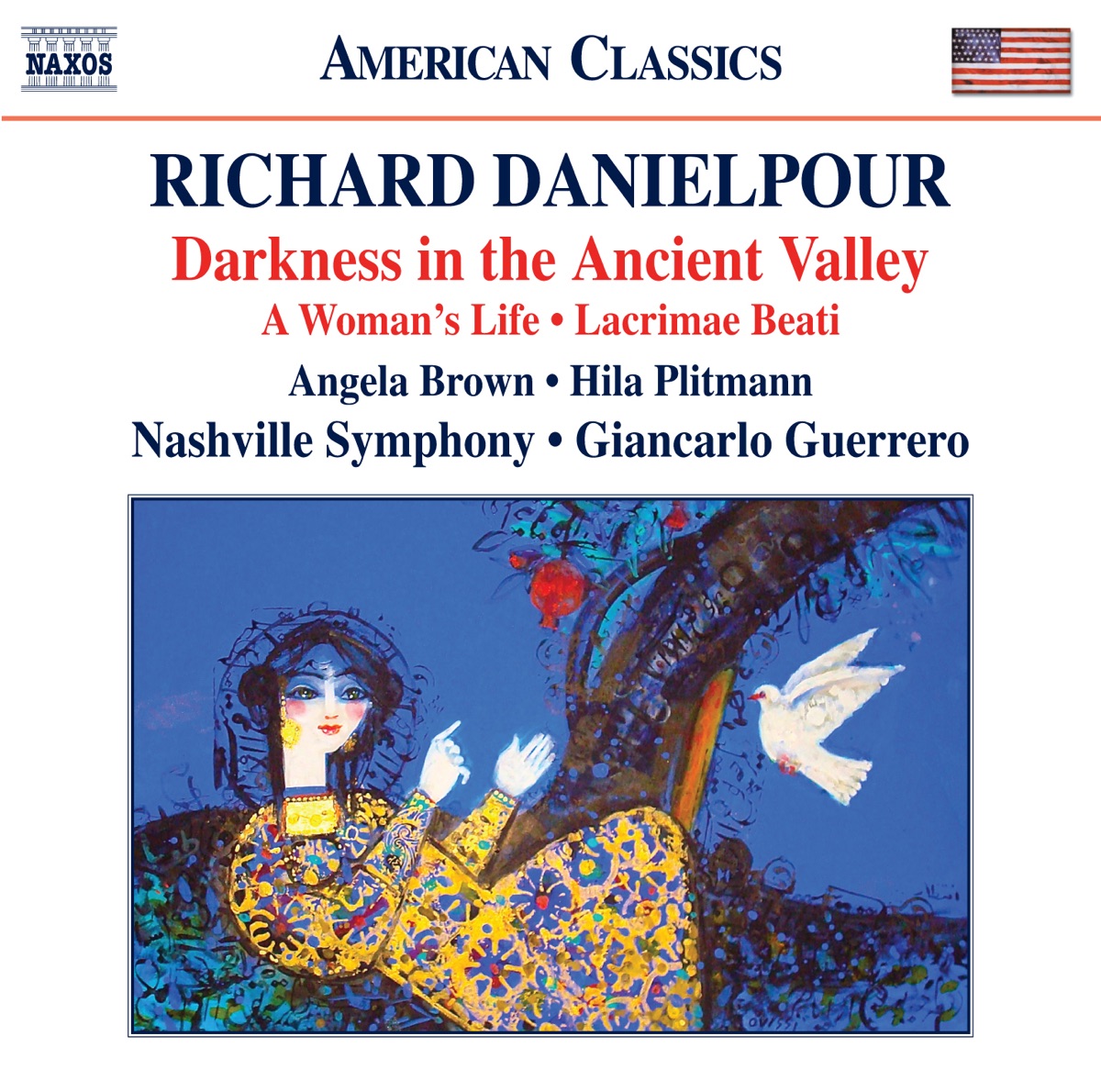 Danielpour: Darkness in the Ancient Valley, Lacrimae Beati & A Woman's Life by Giancarlo Guerrero, Nashville Symphony, Angela Brown & Hila Plitmann album cover