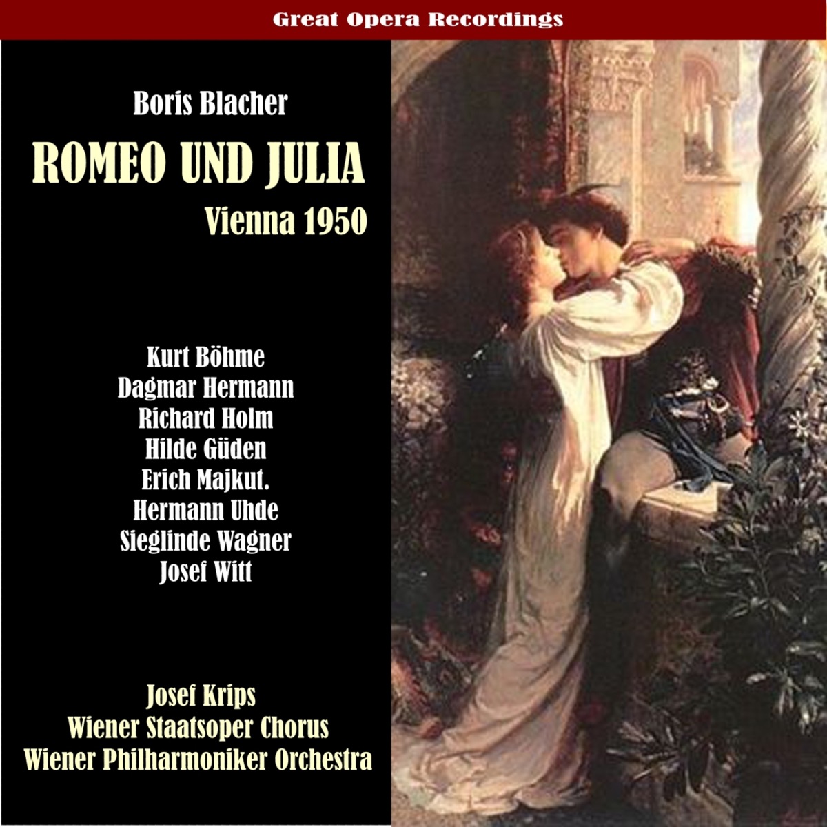 Blacher: Romeo und Julia  [1950] by Richard Holm, Hilde Gueden, Sieglinde Wagner, Dagmar Hermann, Hermann Uhde, Josef Witt, Kurt Böhme, Erich Majkut & Josef Krips album cover