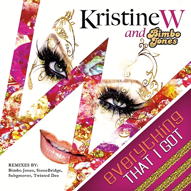 Everything That I Got (Remixes) by Kristine W & Bimbo Jones album cover