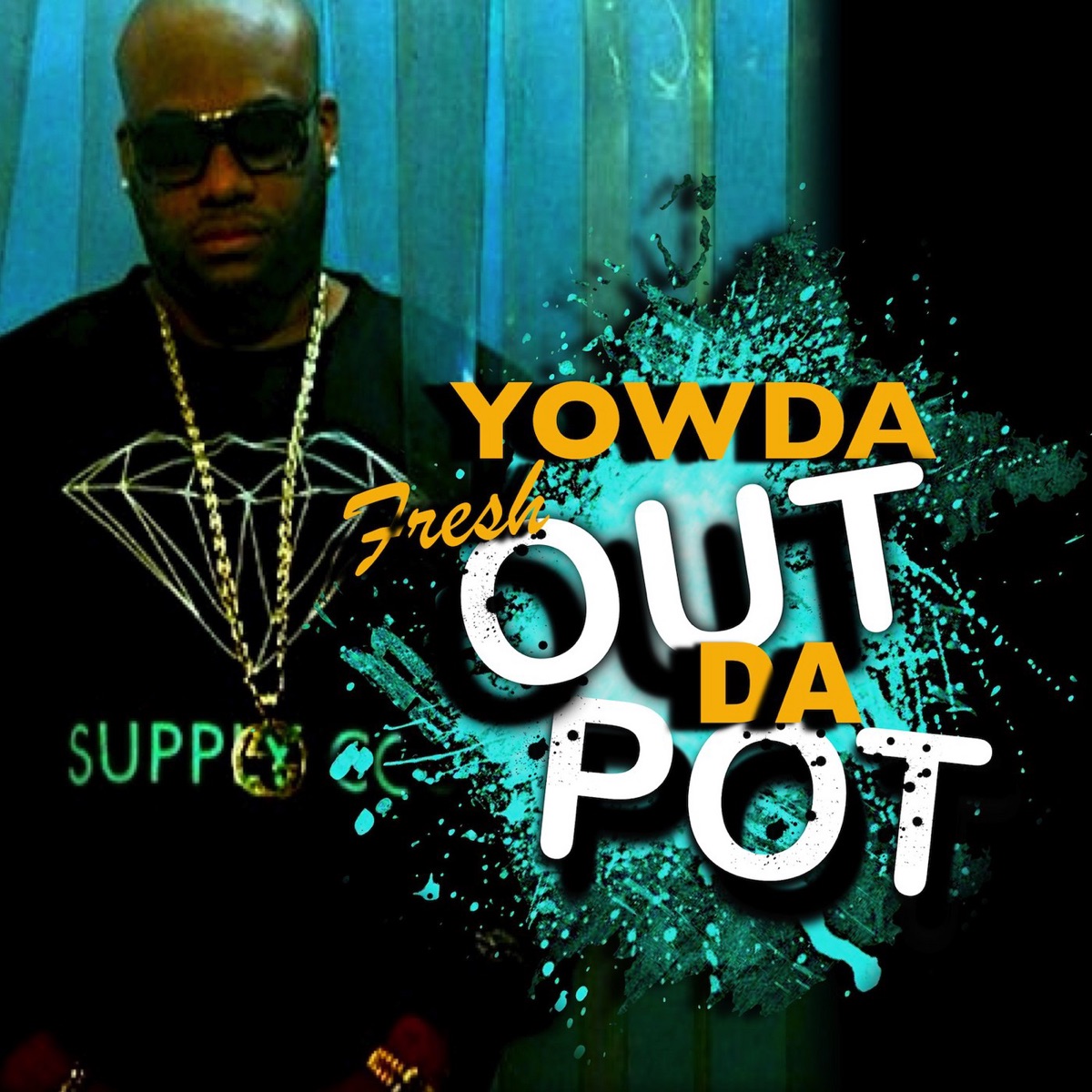 Fresh Out Da Pot by Yowda album cover