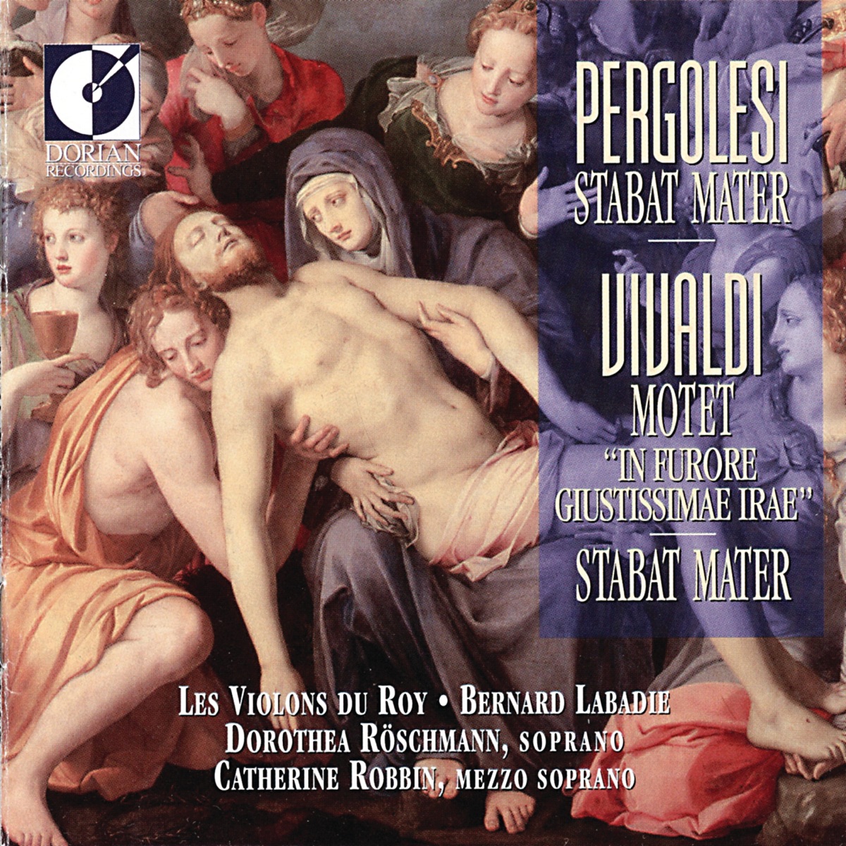 Pergolesi, G.B.: Stabat Mater - Vivaldi, A.: In Furore Iustissimae Irae - Stabat Mater by Dorothea Roschmann, Les Violons du Roy, Bernard Labadie & Catherine Robbin album cover