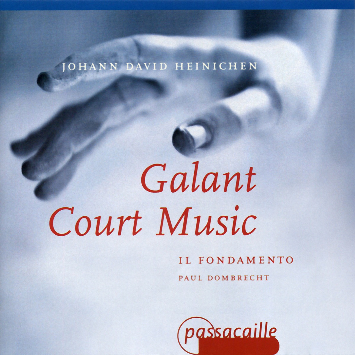 Galant Court Music by Il Fondamento & Paul Dombrecht album cover