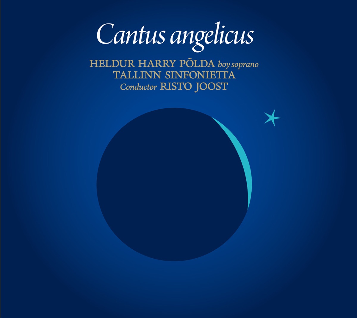 Cantus angelicus by Risto Joost, Tallinn Sinfonietta & Heldur Harry Polda album cover