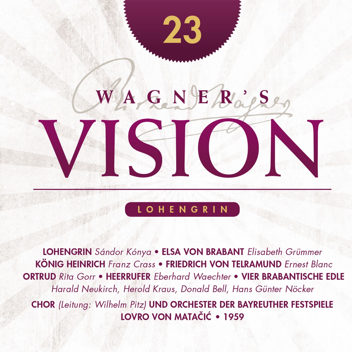 Wagner: Lohengrin, Act I (1959) by Elisabeth Grummer, Hans Günter Nöcker, Donaldson Bell, Sandor Konya, Eberhard Wächter, Bayreuth Festival Orchestra, Ernest Blanc, Herold Kraus, Lovro von Matačić, Bayreuth Festival Chorus, Harald Neukirch, Franz Crass & Rita Gorr album cover