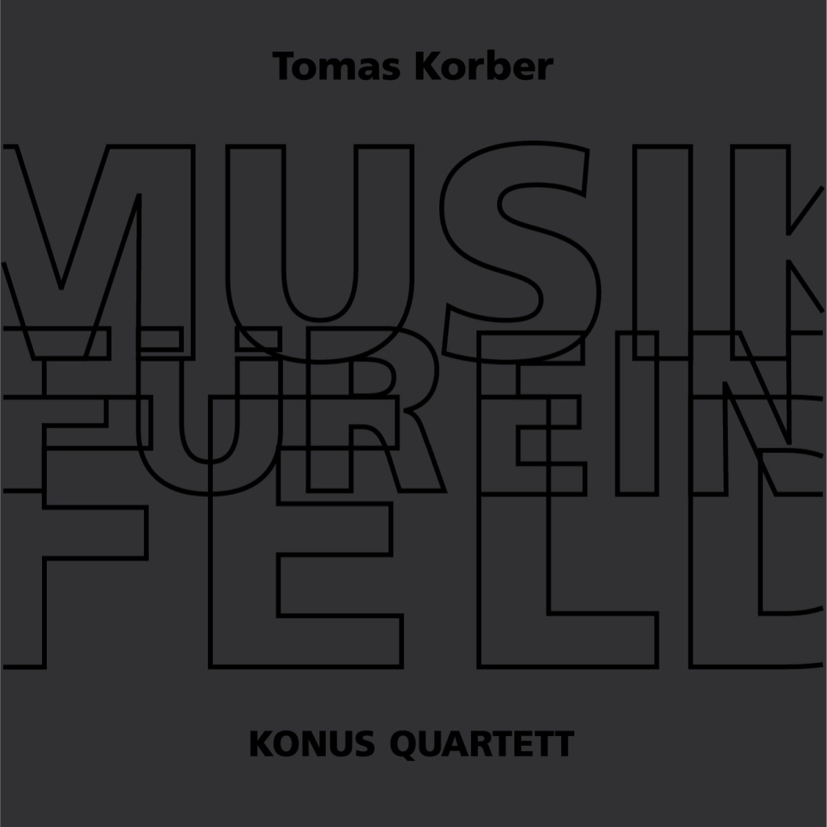 Musik für ein Feld by Konus Quartett album cover