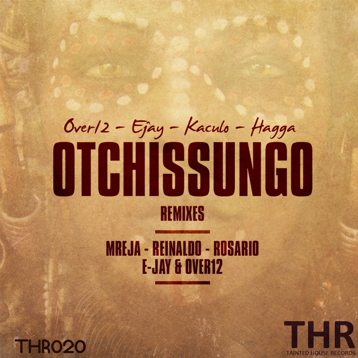 Otchissungo (feat. Hagga) [Remixes] by Over12, Ejay & Kaculo album cover